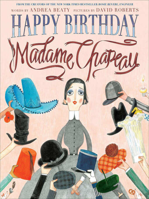 Title details for Happy Birthday, Madame Chapeau by Andrea Beaty - Available